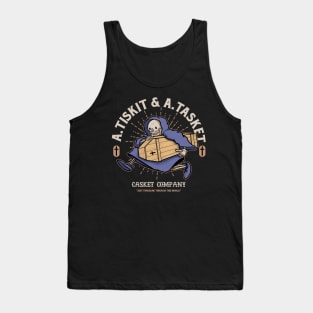 A Tiskit and A Tasket Casket Company Tank Top